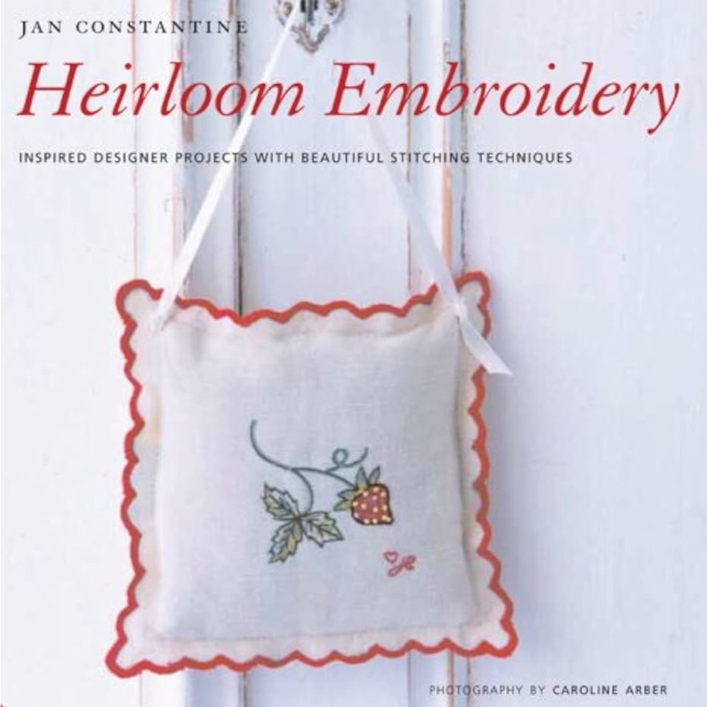 New 2010 Heirloom Embroidery Designer Projects Stitching Techniques Hardcover